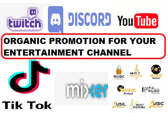 I will do twitch, discord, youtube, tiktok, mixer, teespring and music promotion