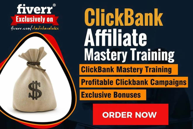 I will get you clickbank affiliate mastery training