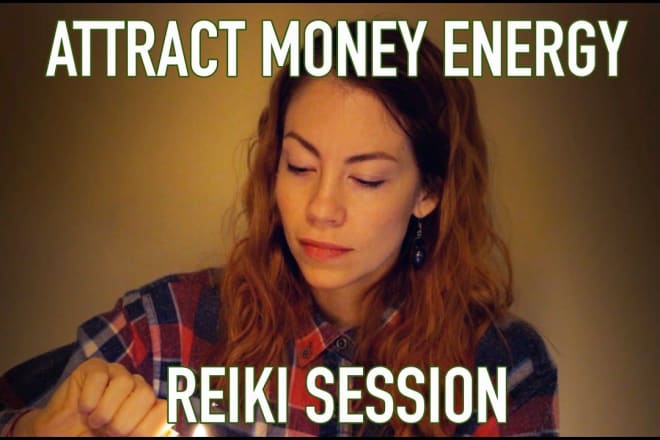 I will help you to attract money through distance reiki healing