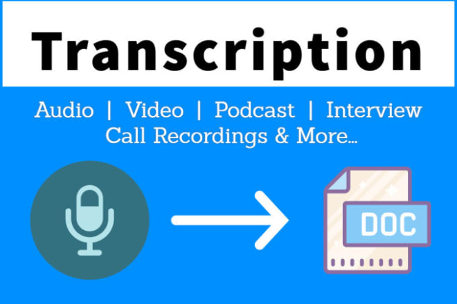 I will transcribe to any languages