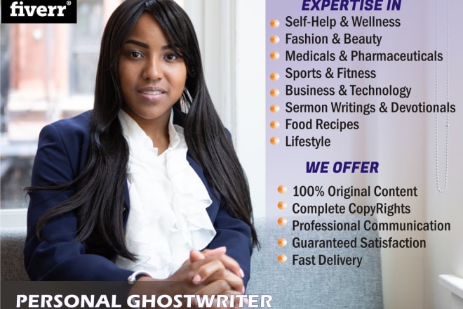 I will be personal ghostwriter, kindle ghostwriter