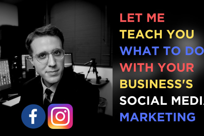 I will consult you on your facebook and instagram strategy