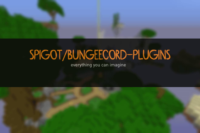 I will develop custom minecraft plugins for your server