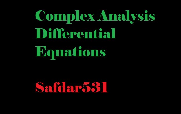 I will help in complex analysis and differential equations