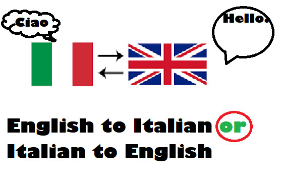 I will translate italian to english or english to italian