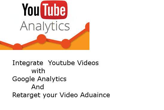 I will add integrate your youtube channel with google analytics