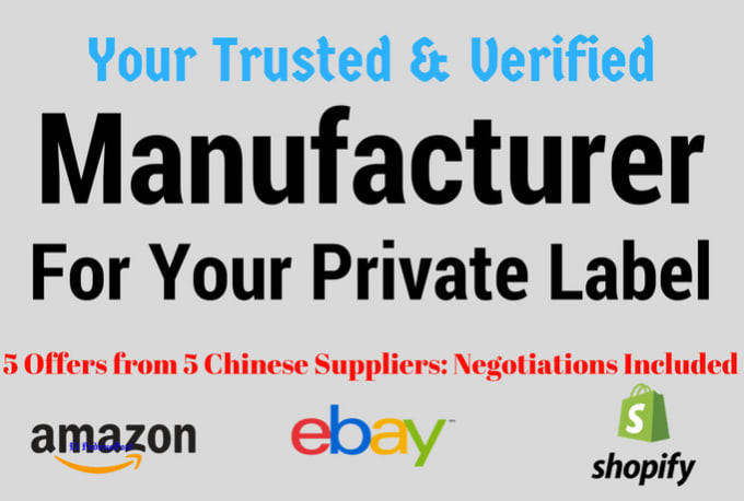 I will find a trusted manufacturer for your amazon private label product