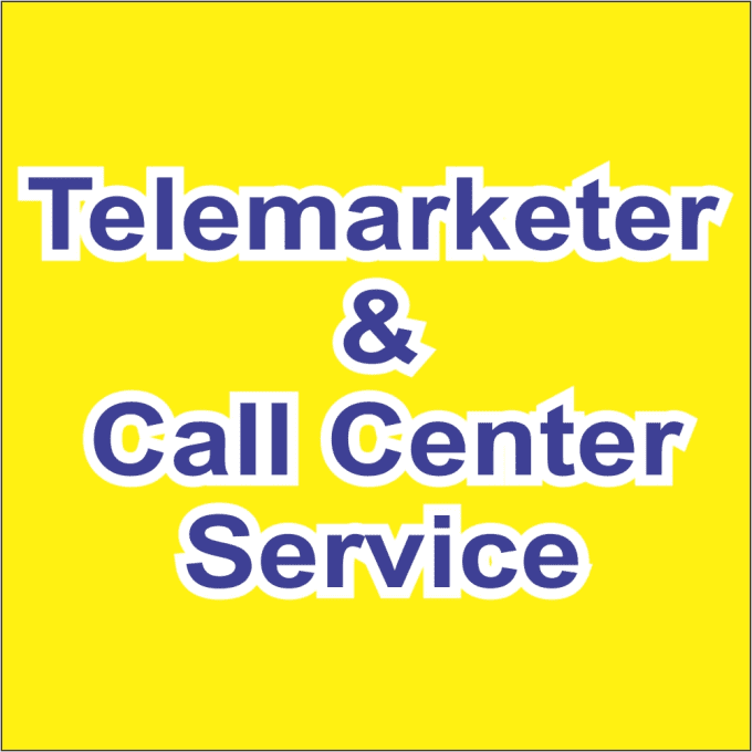 I will give you telemarketing and call center service