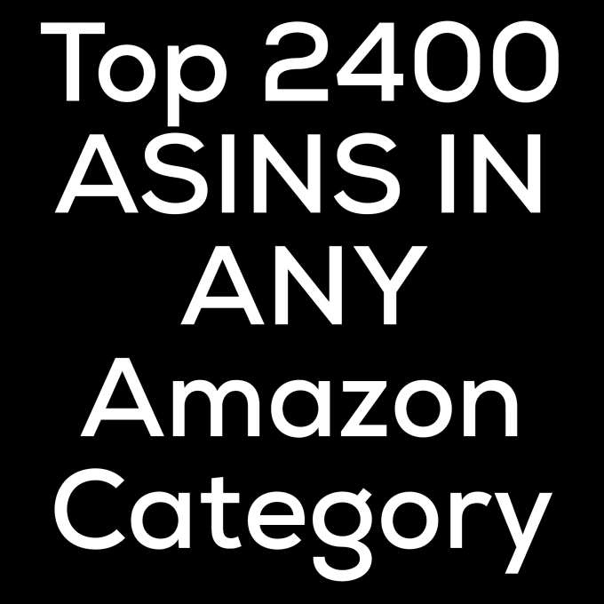 I will provide you the top asins from any amazon category or search