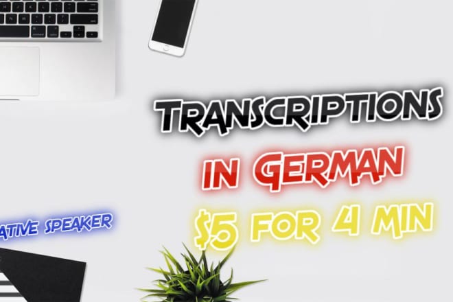 I will accurately transcribe german audios and videos