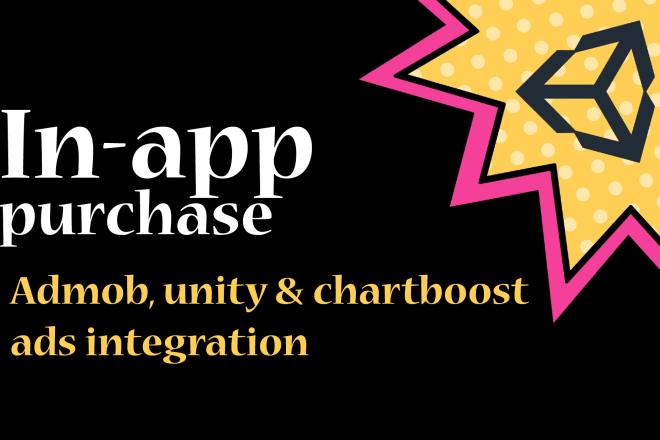 I will add in app purchases, admob, unity,chartboost ads in game