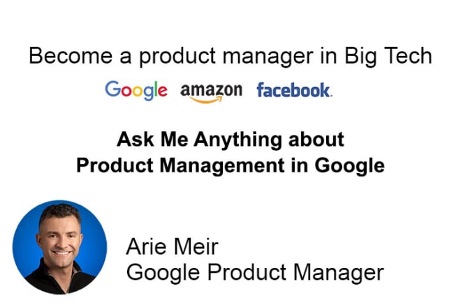 I will answer anything you wanted to know of product management in google or big tech