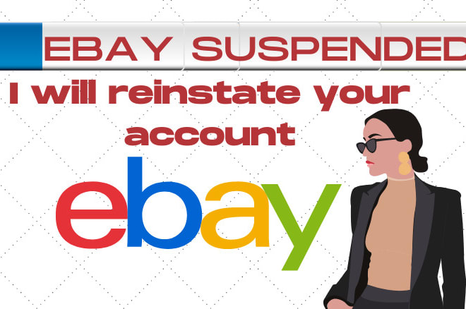 I will appeal and reinstate your ebay account suspended suspension