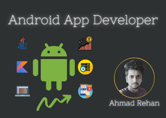 I will be android app developer and develop android apps