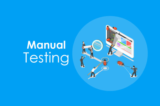 I will be QA test engineer for your web applications