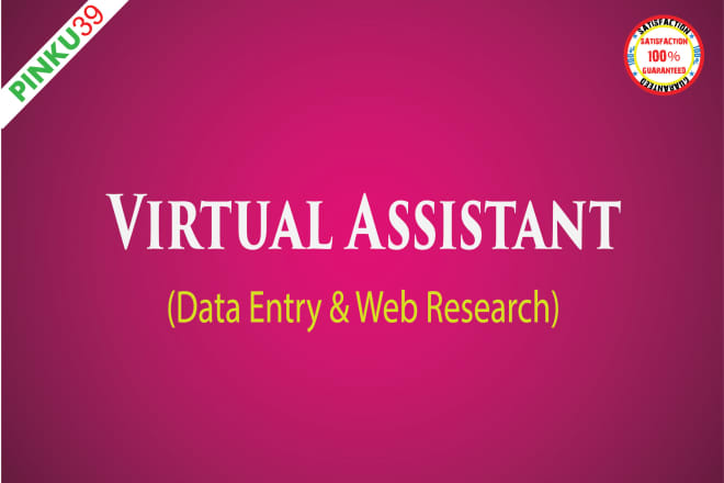 I will be reliable virtual assistant, data entry, lead generation