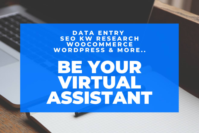 I will be super virtual assistant for wordpress, shopify