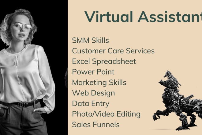 I will be the best multitasking and reliable virtual assistant