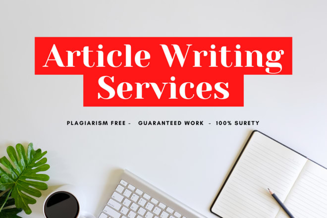 I will be your article writer and blog writer