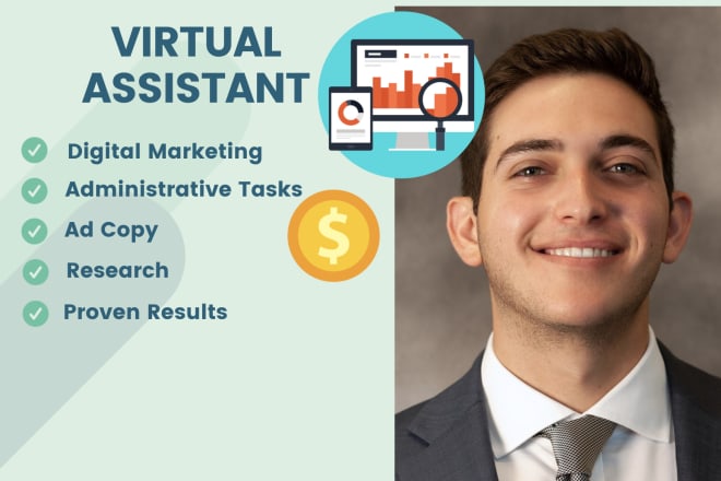 I will be your personal and professional virtual assistant