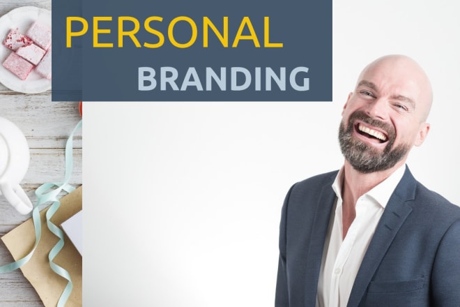 I will be your personal branding expert