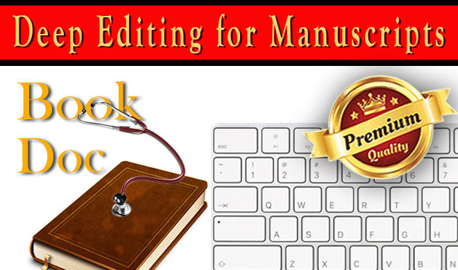 I will bring new life to your book manuscript with deep editing