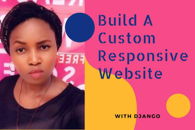I will build a responsive, beautiful website with python and django
