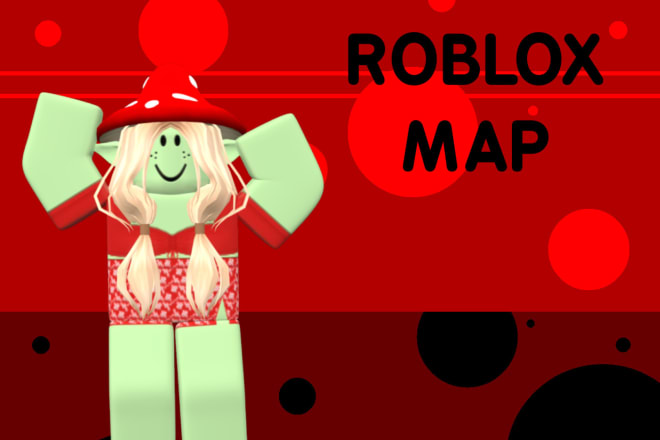 I will build a roblox map