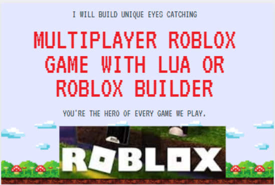 I will build multiplayer roblox game with lua, roblox builder