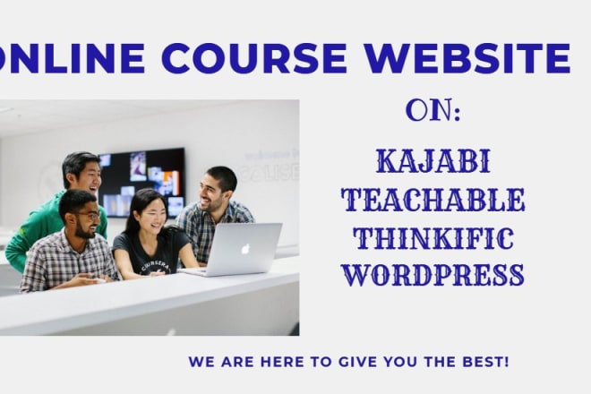 I will build or design flawless kajabi,thinkific,teachable online course website