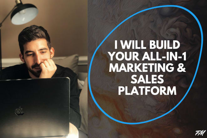 I will build your all in 1 marketing and sales platform