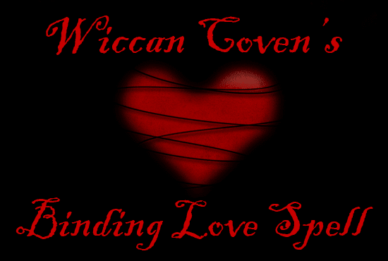 I will cast a powerful wiccan binding love spell