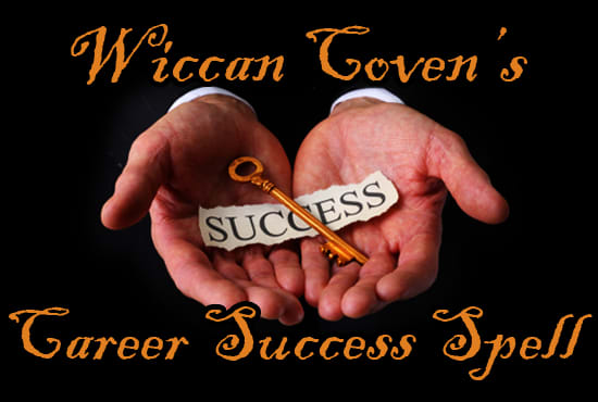 I will cast a wiccan career success spell to help you find success on your career path