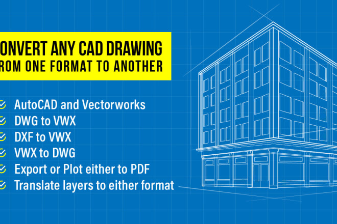 I will convert any file to vwx vectorworks