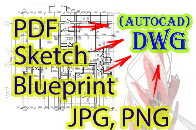 I will convert PDF or sketch or blueprint into dwg autocad