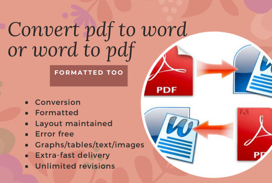 I will convert pdf to word or word to pdf