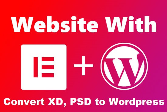 I will convert xd, PSD to wp using elementor pro page builder