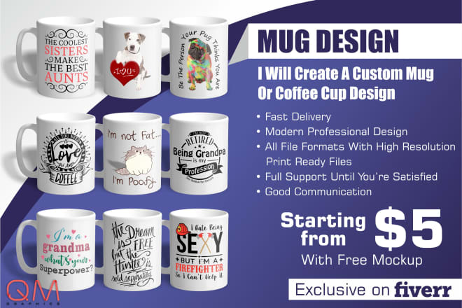 I will create a custom cup or mug design