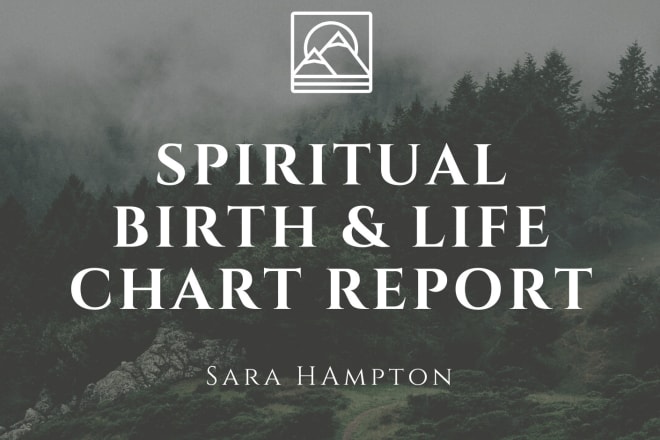I will create a natal report to help you map out your reality within life
