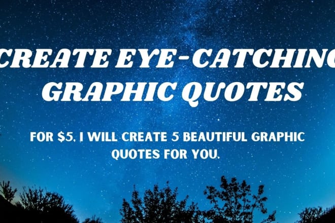 I will create beautiful eye catching graphic quotes