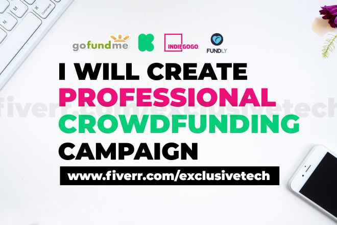 I will create effective indiegogo, kickstarter crowdfunding campaign