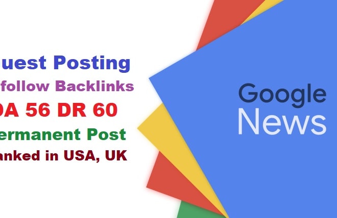 I will create google news approved dofollow guest post backlinks