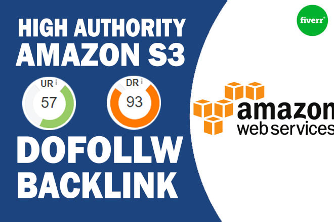 I will create high authority dofollow backlinks from amazon AWS s3
