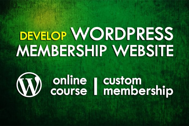 I will create online course website or wordpress membership or paid membership website