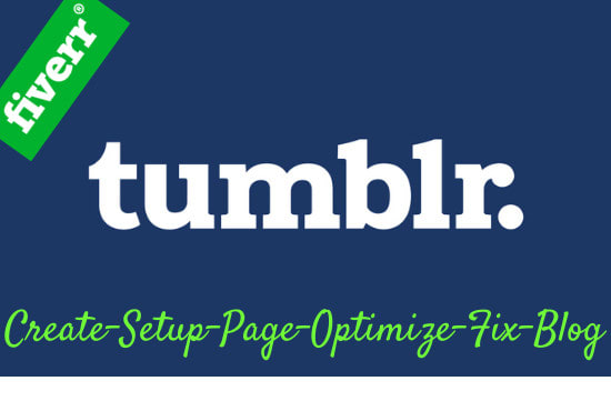 I will create, setup, quality blogs, page and fix your tumblr