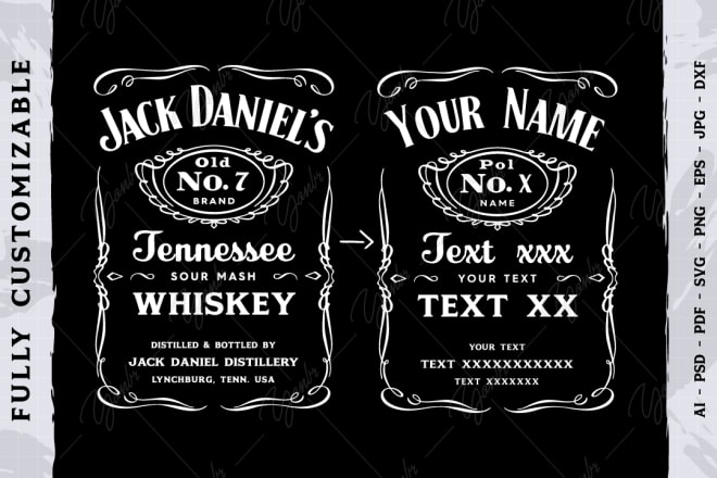 I will customize the jack daniels label to what you want