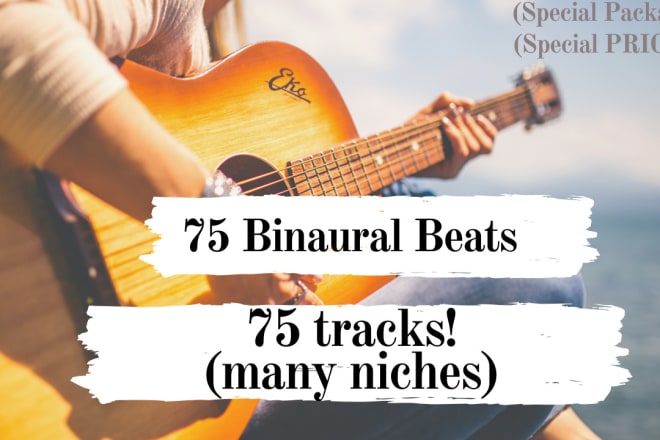 I will deliver a perfect package with original binaural beats relax meditation music