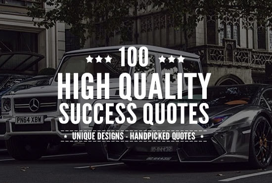 I will design 100 high quality success quotes for social media