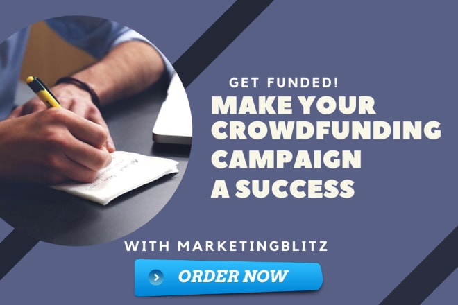 I will design and create a successful crowdfunding campaign