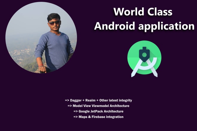 I will design and develop a world class android app